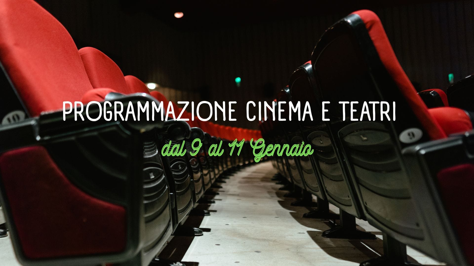 Weekend culturale. Programmazione dal 9 al 11 gennaio